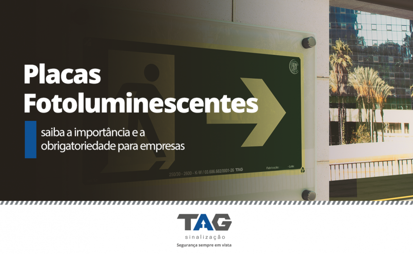Placas Fotoluminescentes: saiba a importância e a obrigatoriedade para empresas