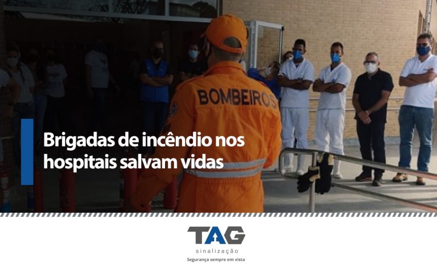 Brigadas de incêndio nos hospitais salvam vidas