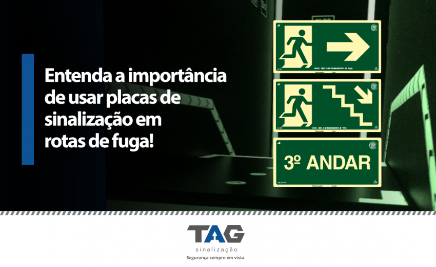 Por que usar placas de sinalização em rotas de fuga?