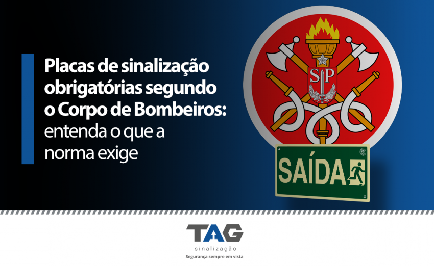 Quais são as placas de sinalização obrigatórias segundo o Corpo de Bombeiros?