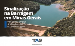 Vale deverá ampliar sinalização sobre área de risco de barragem em Minas Gerais