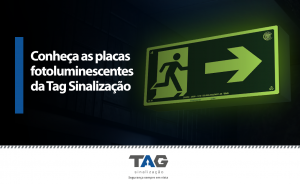 O que são placas de sinalização fotoluminescente?