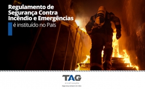 Regulamento de Segurança Contra Incêndio e Emergências é instituído no país