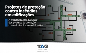 A importância da avaliação dos projetos de proteção contra incêndios em edificações